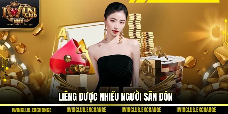 Liêng được nhiều người săn đón
